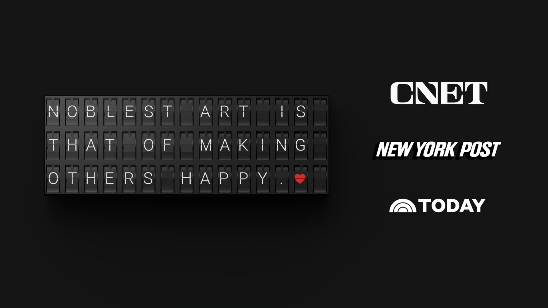 Vestaboard Note displaying NOBLEST ART IS THAT OF MAKING OTHERS HAPPY with a heart, beside CNET, New York Post and TODAY logos